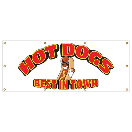 Signmission Hot Dogs Best In Town Banner Heavy Duty 13 Oz Vinyl with Grommets B-96 Hot Dogs Best In Town
